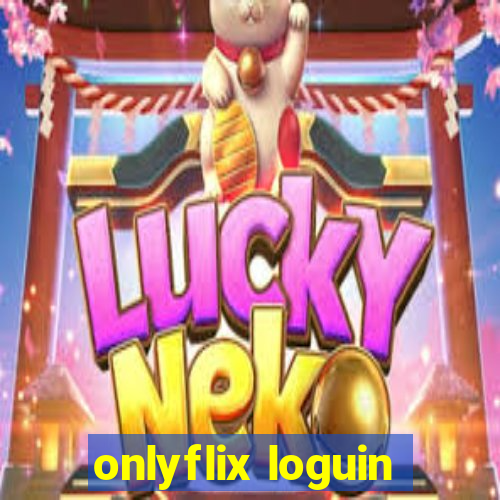 onlyflix loguin